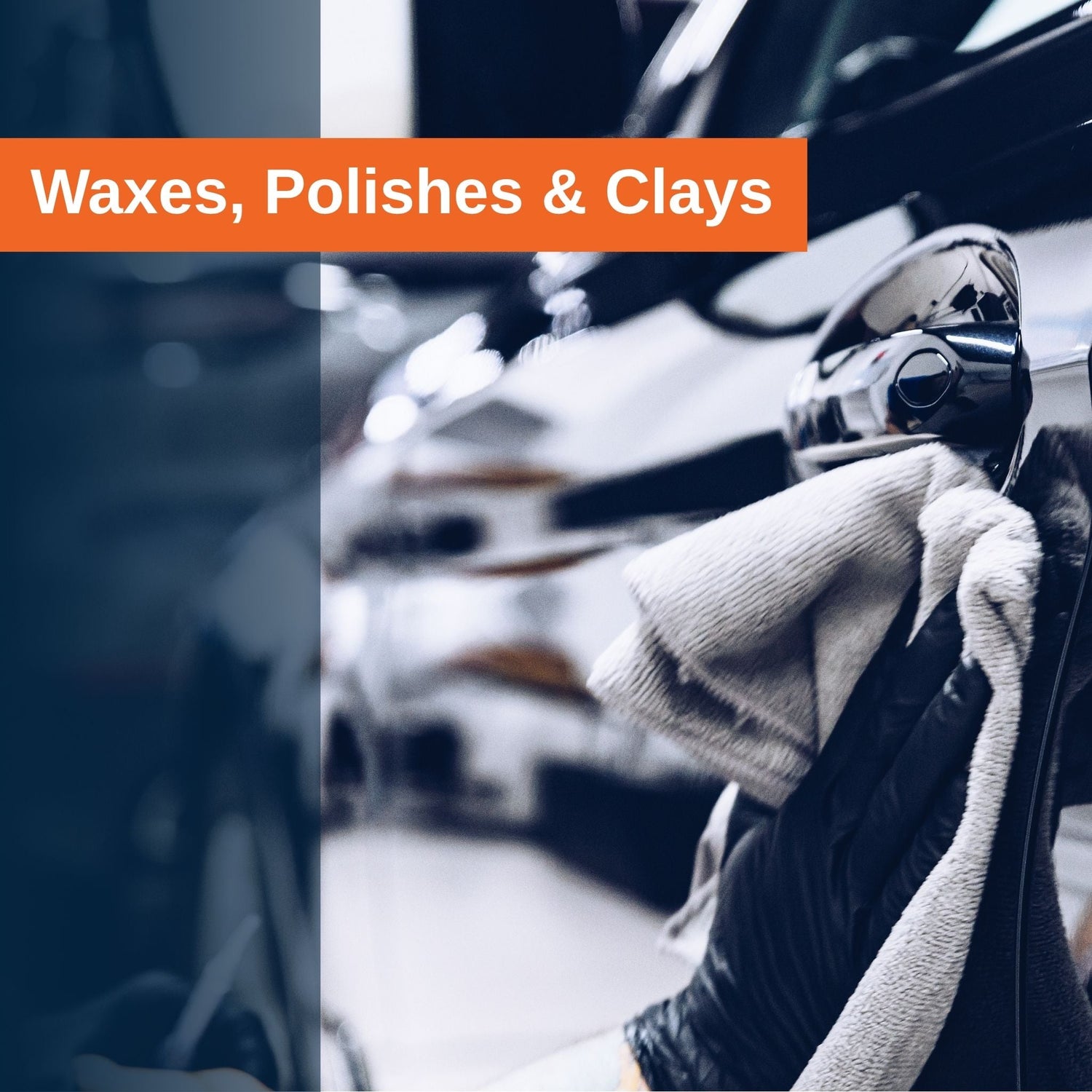 Waxes, Polishes & Clays